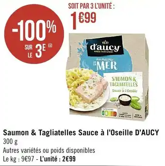 Casino Supermarchés D'AUCY saumon & tagliatelles sauce à l'oseille offre