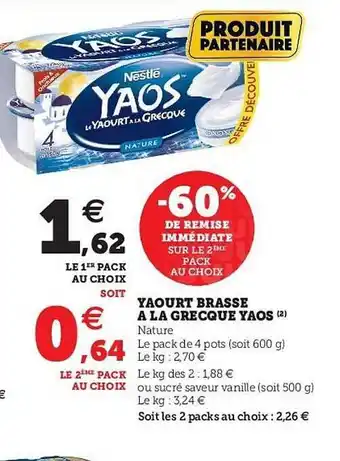 Super U Yaourt Brassé à La Grecque Yaos Nestlé offre