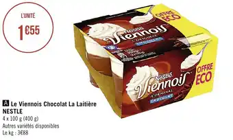 Casino Supermarchés NESTLE le viennois chocolat la laitière offre