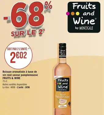 Casino Supermarchés FRUITS & WINE boisson aromatisée à bose de vin rosé saveur pamplemousse offre