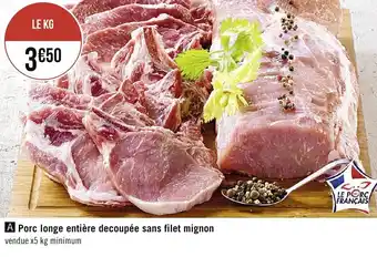 Casino Supermarchés Porc longe entière decoupée sans filet mignon offre