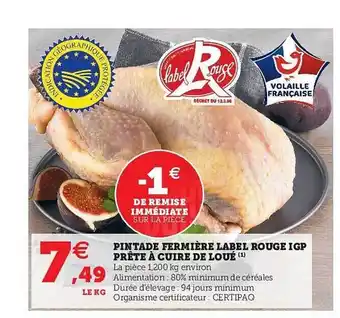 Super U Pintade Fermière Label Rouge Igp Prête à Cuire De Loué offre