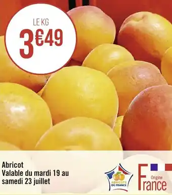 Casino Supermarchés Abricot valable du mardi 19 au samedi 23 juillet offre
