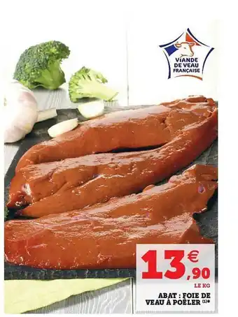 Super U Abat : Foie De Veau à Poêler offre