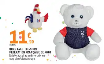 E.Leclerc Ours avec tee-shirt fédération française de foot offre