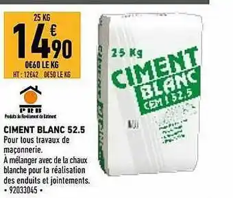 Brico Cash Ciment Blanc 52.5 offre