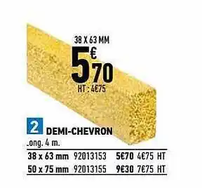 Brico Cash Demi-chevron offre