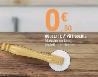 E.Leclerc Roulette à pâtisserie offre