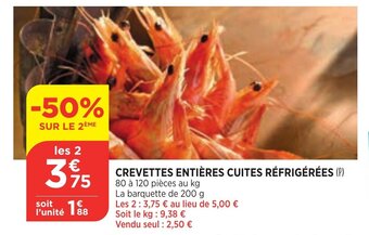 Bi1 Crevettes entières cuites réfrigérées offre