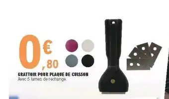 Grattoir pour plaque de cuisson