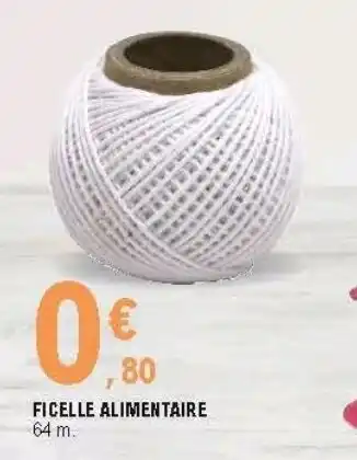 E.Leclerc Ficelle alimentaire offre