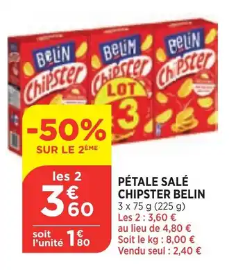 Pétale salé chipster belin