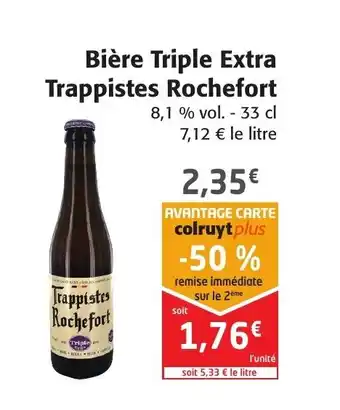 Colruyt Bière triple extra trappistes rochefort offre