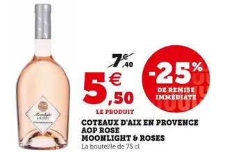 Super U Moonlight & roses coteaux d'aix en provence aop rose offre