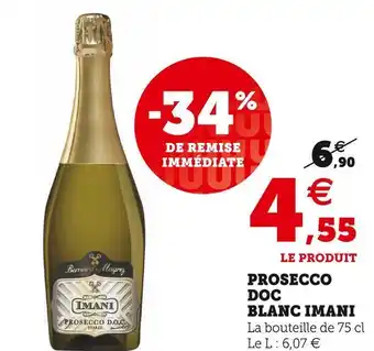 Super U Imani prosecco doc blanc offre