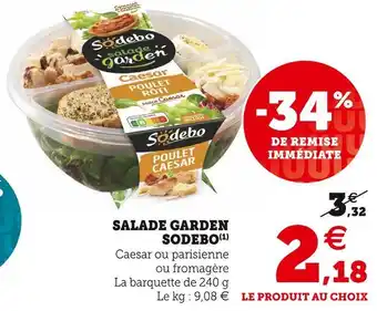 Super U Sodebo salade garden offre
