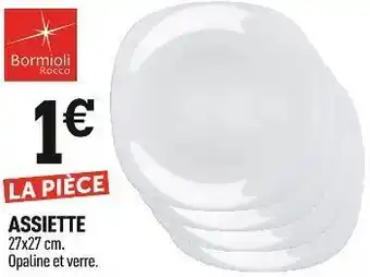 Centrakor Bormioli rocco assiette offre