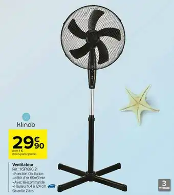 Carrefour Ventilateur Klindo offre