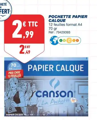 Bureau Vallée Canson pochette papier calque offre