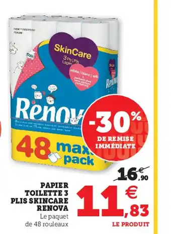Hyper U Papier toilette 3 plis skincare renova offre