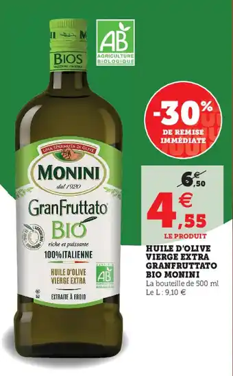 Hyper U Huile D'olive Vierge Extra Granfruttato Bio Monini offre