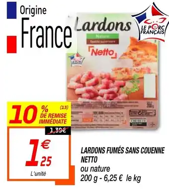Netto Lardons Fumés Sans Couenne Netto offre