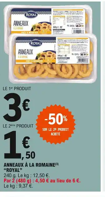 E.Leclerc Anneaux À La Romaine "Royal" offre
