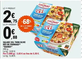 E.Leclerc Salade XXL Thon Olive Dés De Fromage "Daunat" offre