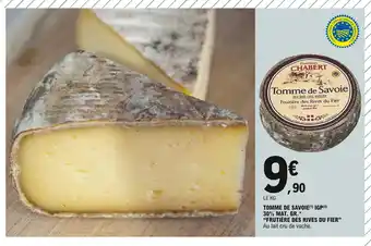 E.Leclerc Tomme De Savoie IGP 30% Mat. Gr. "Frutière Des Rives Du Fier" offre