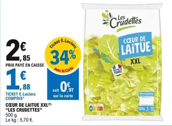 E.Leclerc Cœur De Laitue XXL "Les Crudettes" offre