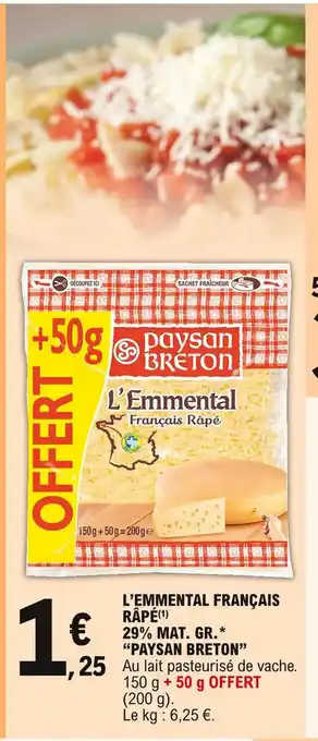 E.Leclerc L'Emmental Français Râpé 29% Mat. Gr. "Paysan Breton" offre