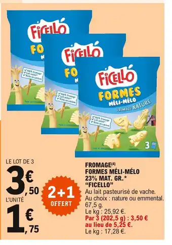 E.Leclerc Fromage Formes Méli-mélo 23% Mat. Gr. "Ficello" offre