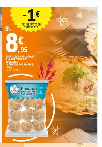 E.Leclerc Coquilles Sanit-Jacques À La Bretonne X10 Surgelees "Comptoir Des Marees" offre