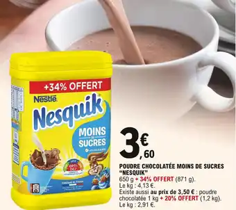 E.Leclerc Poudre Chocolatée Moins De Sucres "Nesquik" offre