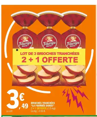 Brioches Tranchées "La Fournée Dorée'