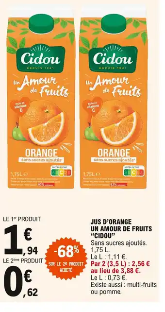 E.Leclerc Jus D'orange Un Amour De Fruits "Cidou" offre