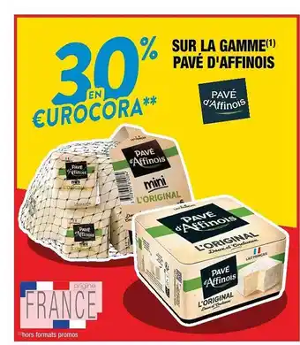 Cora x Carrefour La Gamme Pavé D'affinois offre