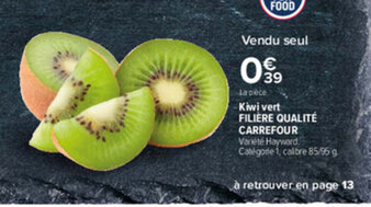 Carrefour Kiwi vert Filière Qualité Carrefour offre