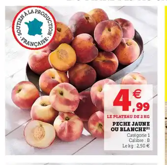 Super U Peche Jaune Ou Blanche offre
