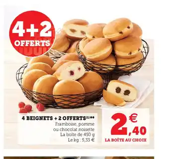 Super U 4 Beignets + 2 Offerts offre