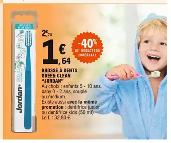 E.Leclerc Brosse À Dents Green Clean "Jordan" offre