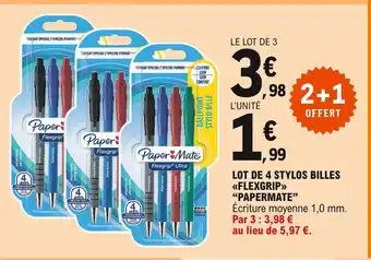 E.Leclerc Lot De 4 Stylos Biles Flexgrip "Papermate offre