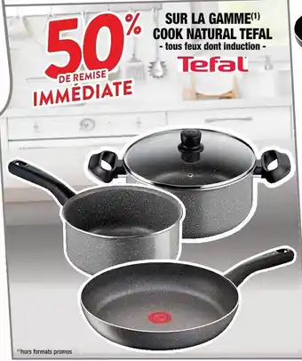 Cora x Carrefour La Gamme Cook Natural Tefal offre