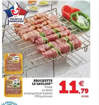 U Express Brochette Le Gaulois offre