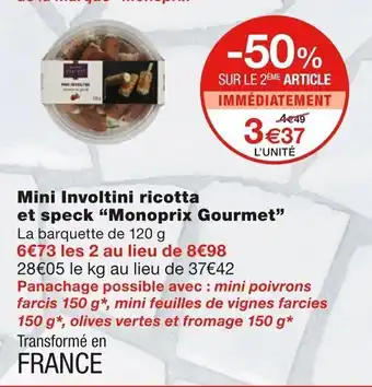 Monoprix Mini Involtini Ricotta et Speck "Monoprix Gourmet" offre