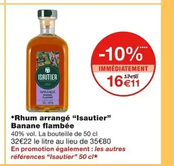 Monoprix +Rhum Arrangé "Isautier" Banane Flambée offre