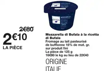 Monoprix Garofalo mozzarella di bufala à la ricotta di bufala offre