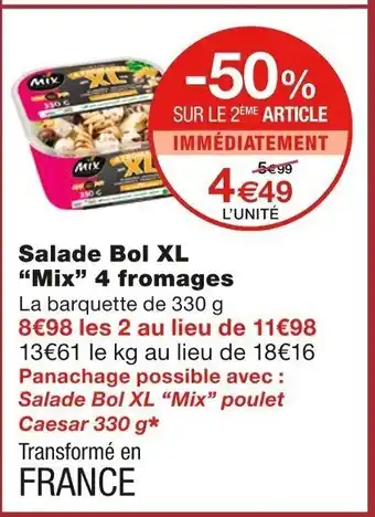 Monoprix Salade Bol XL "Mix" 4 Fromages offre