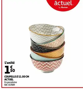 Auchan Coupelle 11.50cm actuel offre