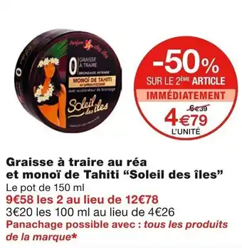 Monoprix "SOLEIL DES ÎLES" graisse à traire au réa et monoï de tahiti offre